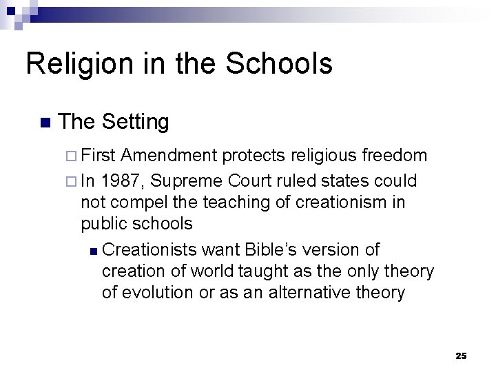 Religion in the Schools n The Setting ¨ First Amendment protects religious freedom ¨