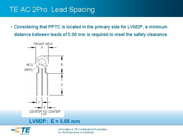 TE AC 2 Pro Lead Spacing • Considering that PPTC is located in the