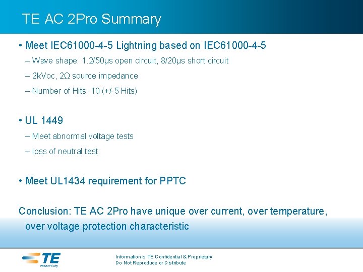 TE AC 2 Pro Summary • Meet IEC 61000 -4 -5 Lightning based on