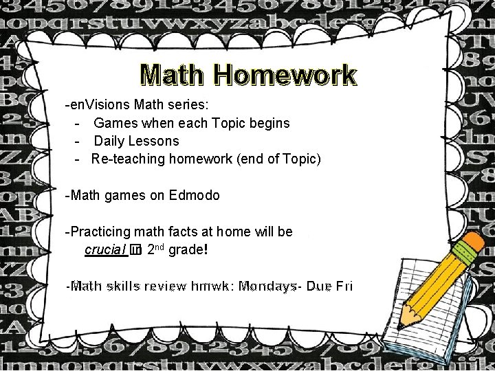 Math Homework -en. Visions Math series: - Games when each Topic begins - Daily