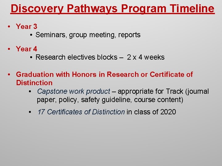 Discovery Pathways Program Timeline • Year 3 • Seminars, group meeting, reports • Year