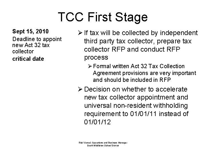 TCC First Stage Sept 15, 2010 Deadline to appoint new Act 32 tax collector