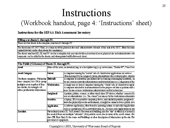 Instructions (Workbook handout, page 4: ‘Instructions’ sheet) Copyright (c) 2003, University of Wisconsin Board