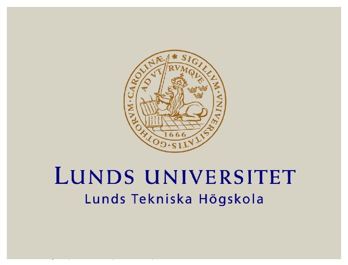 Lunds Tekniska Högskola | Xxxxxxxxx | Xxxxxxxx | ÅÅÅÅ-MM-DD 