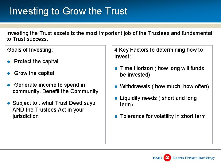 Investing to Grow the Trust Investing the Trust assets is the most important job