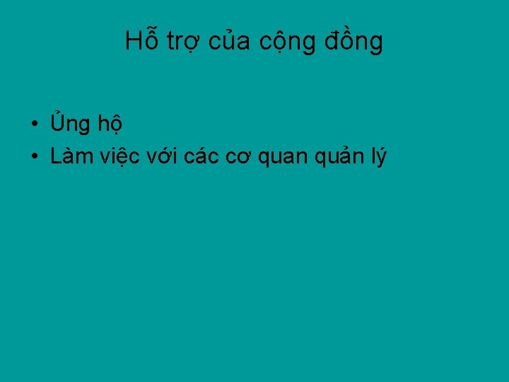 Hỗ trợ của cộng đồng • Ủng hộ • Làm việc với các cơ