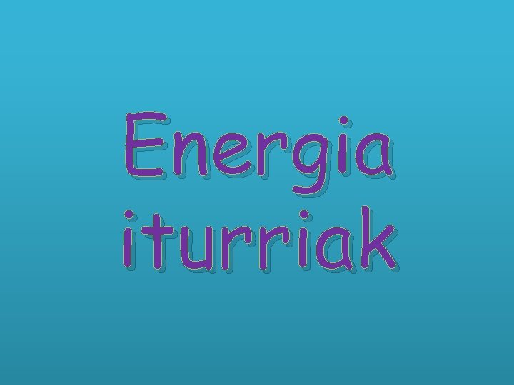 Energia iturriak 