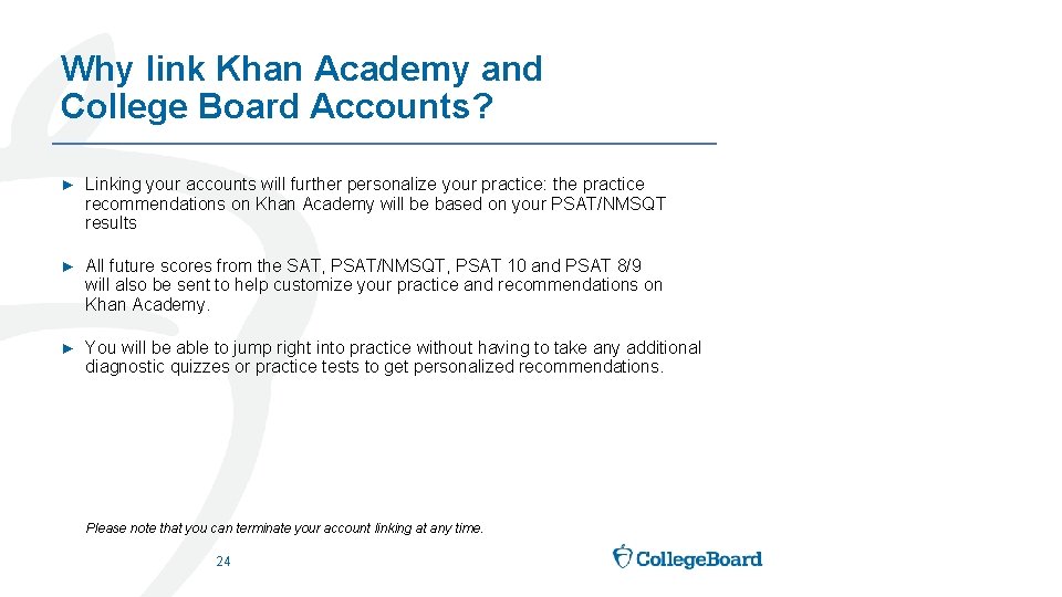 Why link Khan Academy and College Board Accounts? ► Linking your accounts will further