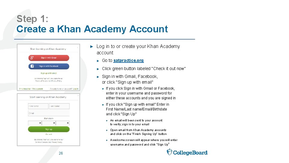 Step 1: Create a Khan Academy Account ► Log in to or create your