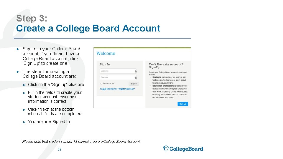 Step 3: Create a College Board Account ► Sign in to your College Board Step 3: Create a College Board Account ► Sign in to your College Board