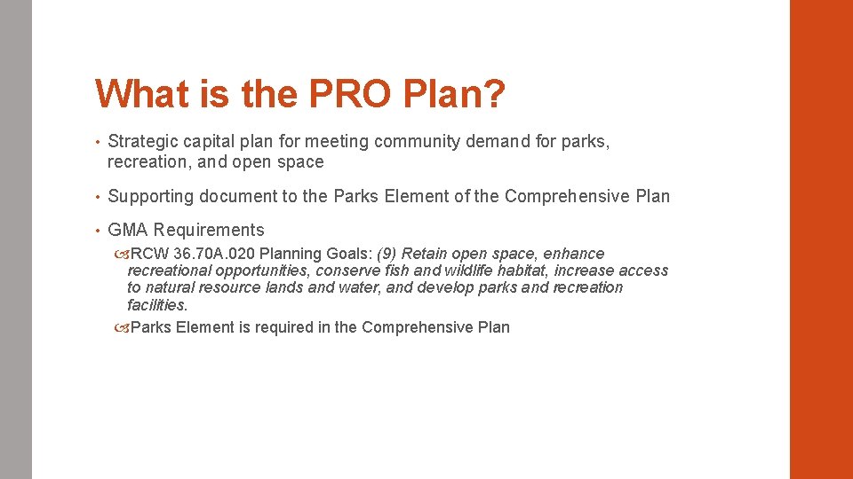 What is the PRO Plan? • Strategic capital plan for meeting community demand for