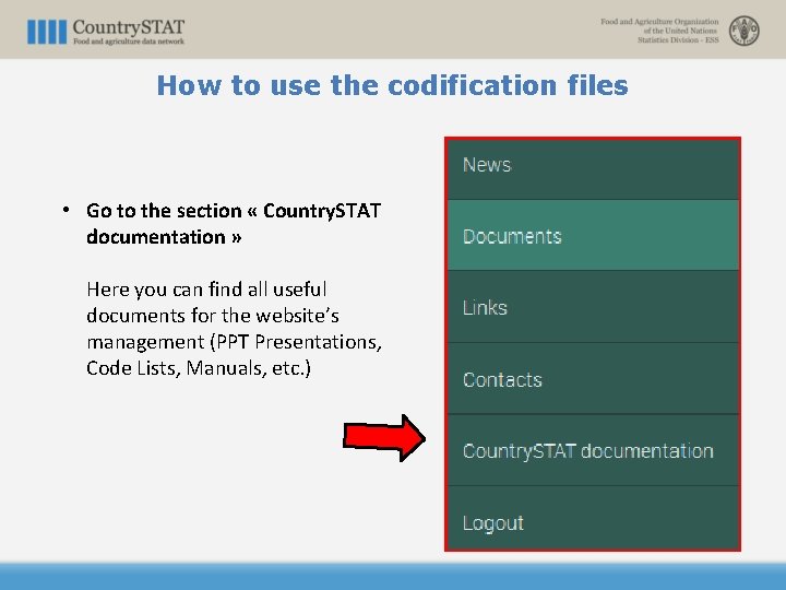 How to use the codification files • Go to the section « Country. STAT