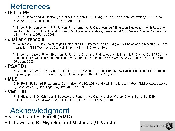 References • DOI in PET L. R. Mac. Donald and M. Dahlbom, "Parallax Correction