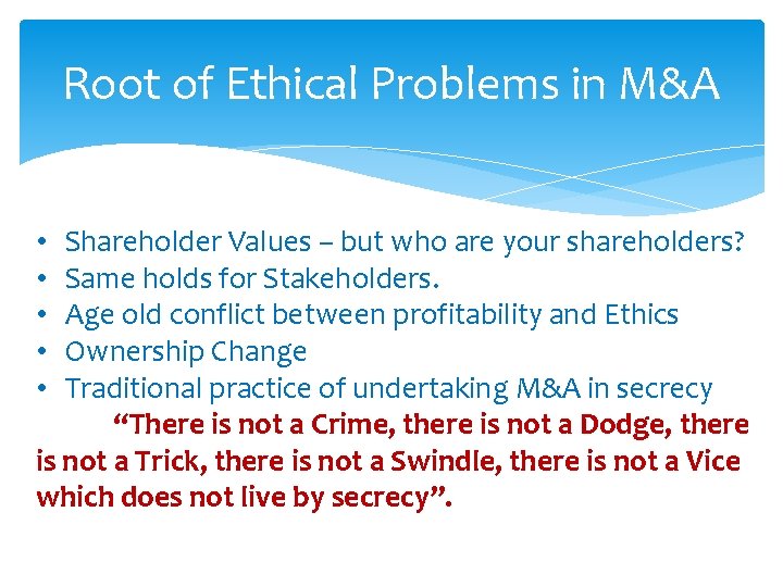 Root of Ethical Problems in M&A Shareholder Values – but who are your shareholders?