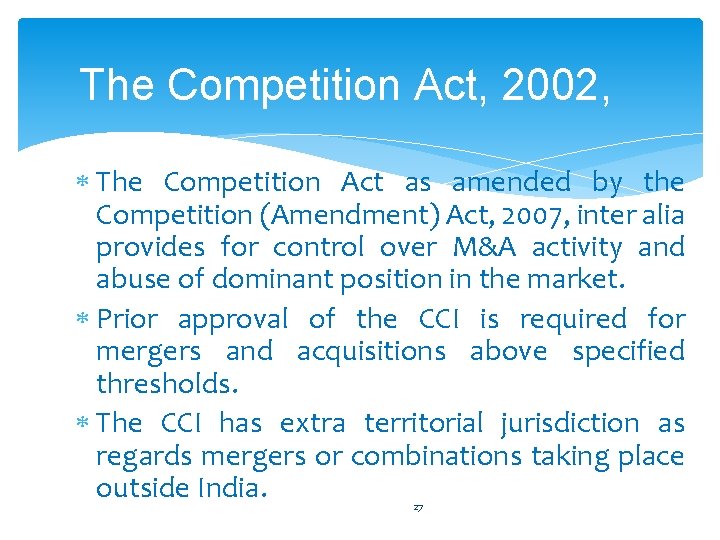The Competition Act, 2002, The Competition Act as amended by the Competition (Amendment) Act,