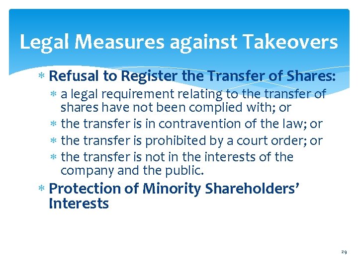 Legal Measures against Takeovers Refusal to Register the Transfer of Shares: a legal requirement