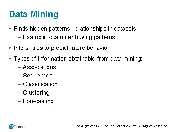 Data Mining • Finds hidden patterns, relationships in datasets – Example: customer buying patterns