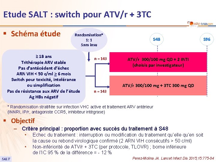 Etude SALT : switch pour ATV/r + 3 TC § Schéma étude Randomisation* 1: