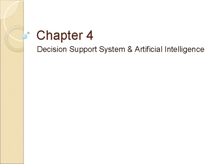 Chapter 4 Decision Support System Artificial Intelligence Definition