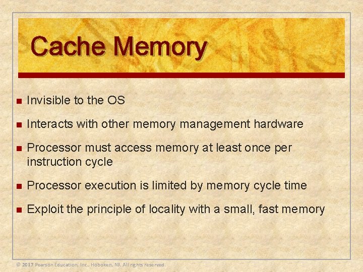 Cache Memory n Invisible to the OS n Interacts with other memory management hardware