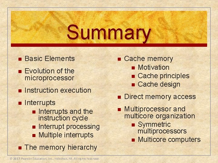 Summary n Basic Elements n Evolution of the microprocessor n Instruction execution n Interrupts