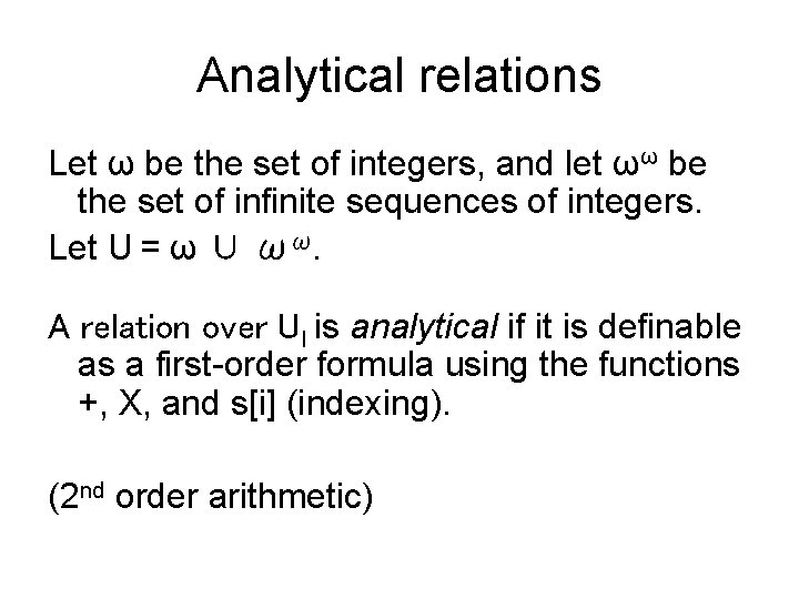 Analytical relations Let ω be the set of integers, and let ωω be the