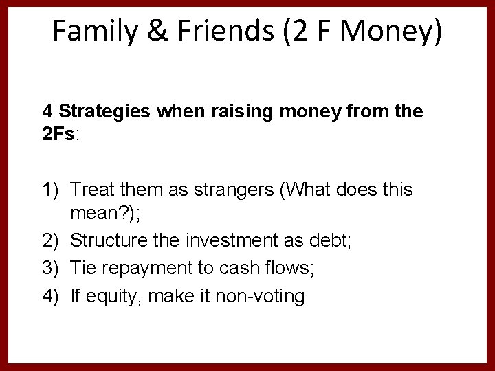 Family & Friends (2 F Money) 4 Strategies when raising money from the 2