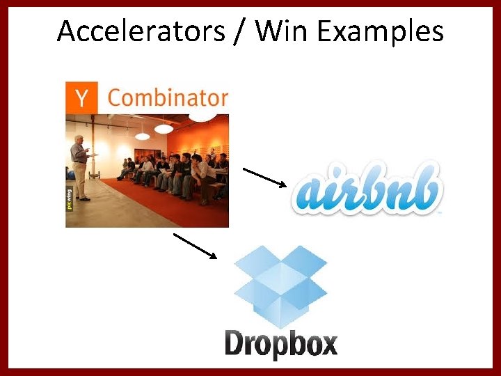 Accelerators / Win Examples 