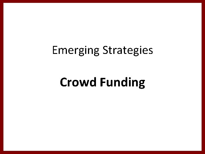 Emerging Strategies Crowd Funding 