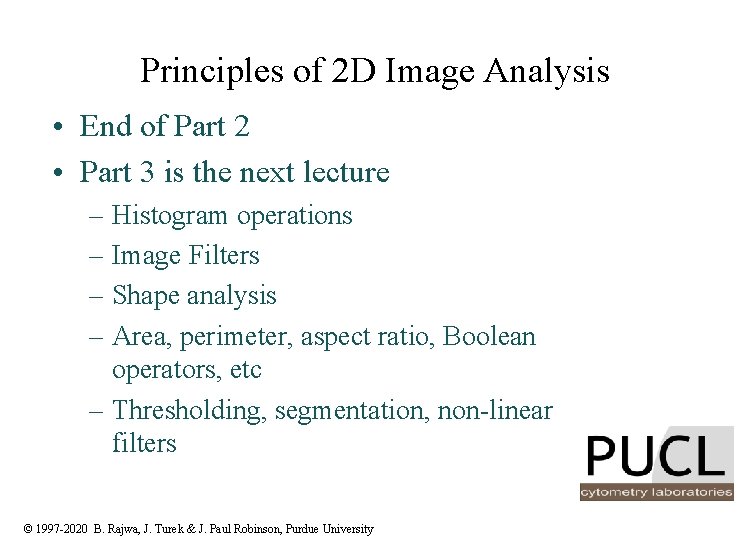 Principles of 2 D Image Analysis Part 2
