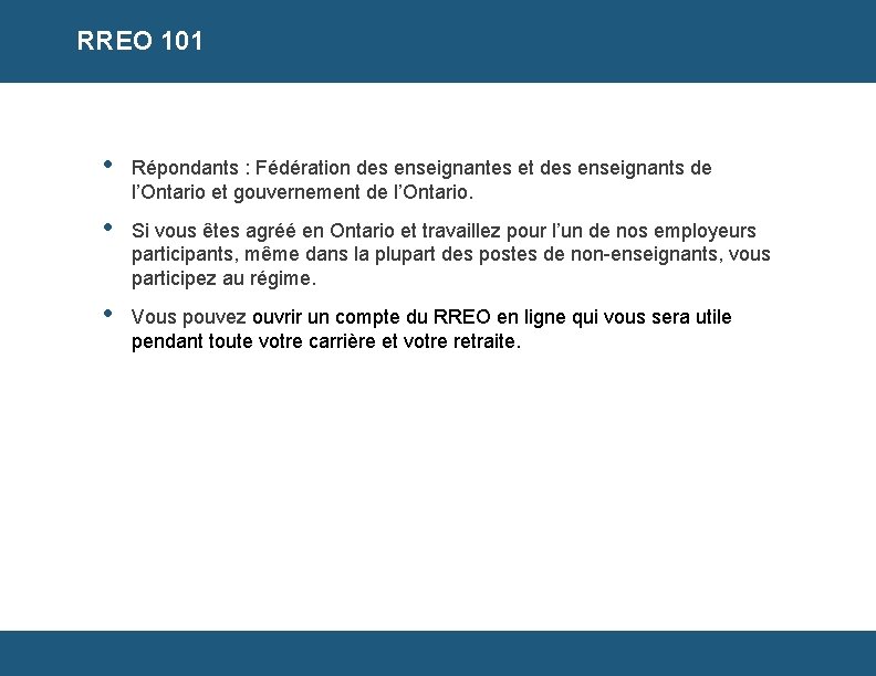 RREO 101 • Répondants : Fédération des enseignantes et des enseignants de l’Ontario et