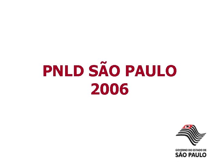 PNLD SÃO PAULO 2006 