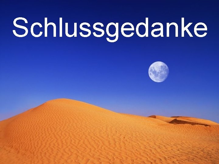 Schlussgedanke 