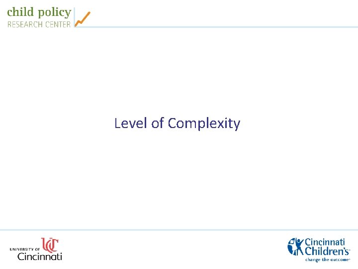 Level of Complexity 