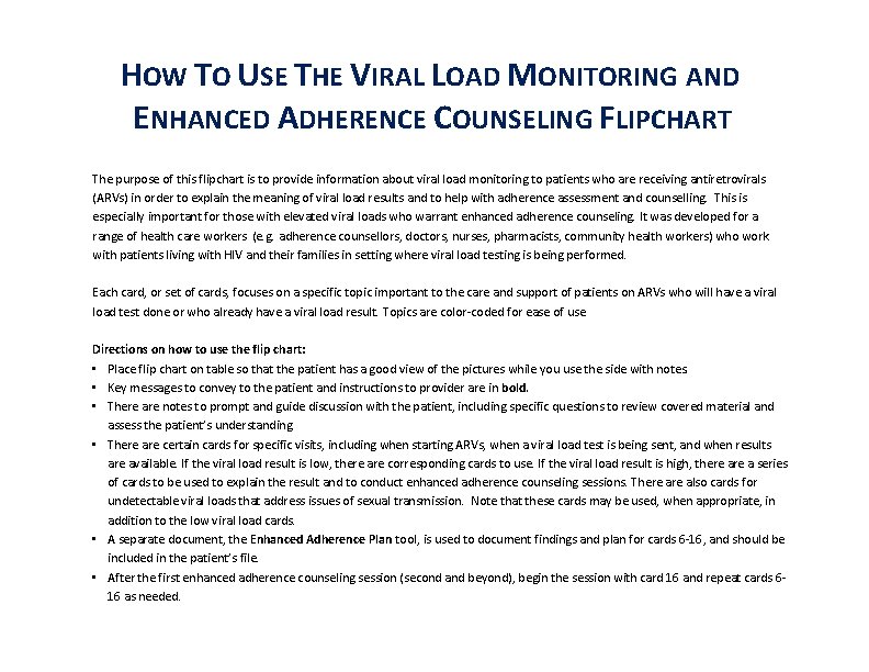 HOW TO USE THE VIRAL LOAD MONITORING AND ENHANCED ADHERENCE COUNSELING FLIPCHART The purpose