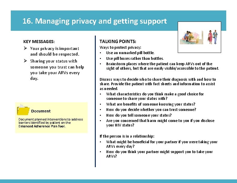 16. Managing privacy and getting support KEY MESSAGES: Ø Your privacy is important and