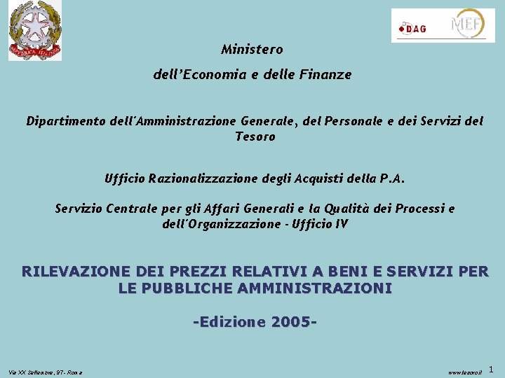 Ministero dell’Economia e delle Finanze Dipartimento dell'Amministrazione Generale, del Personale e dei Servizi del