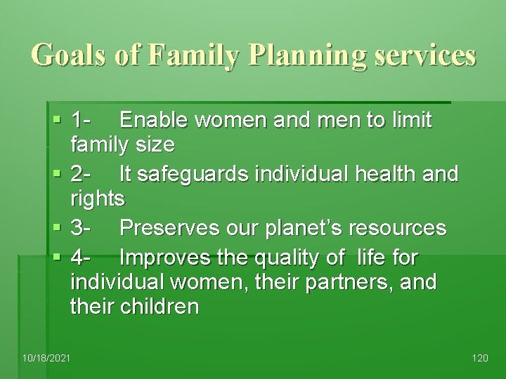 Goals of Family Planning services § 1 - Enable women and men to limit