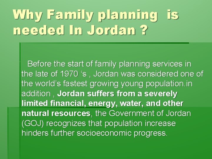 Why Family planning is needed In Jordan ? Before the start of family planning