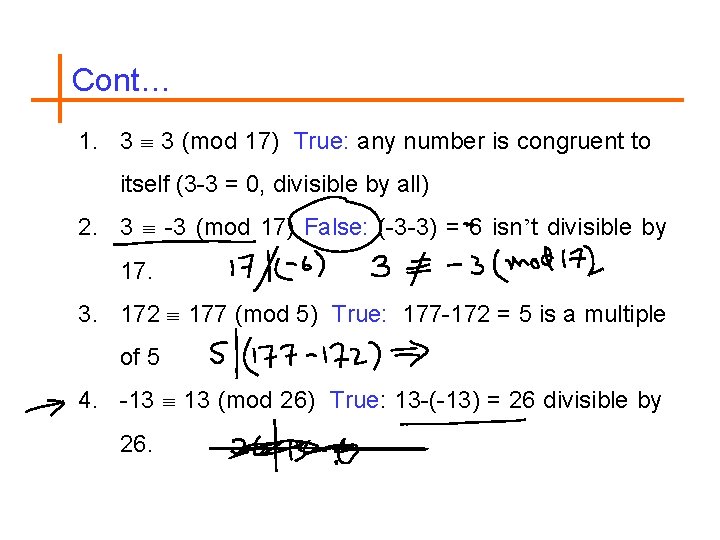 Cont… 1. 3 3 (mod 17) True: any number is congruent to itself (3