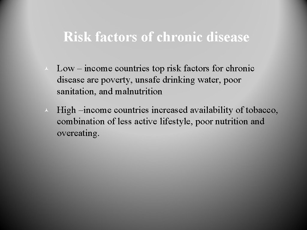 Risk factors of chronic disease © Low – income countries top risk factors for