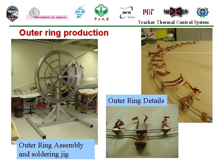 Tracker Thermal Control System Outer ring production Outer Ring Details Outer Ring Assembly and