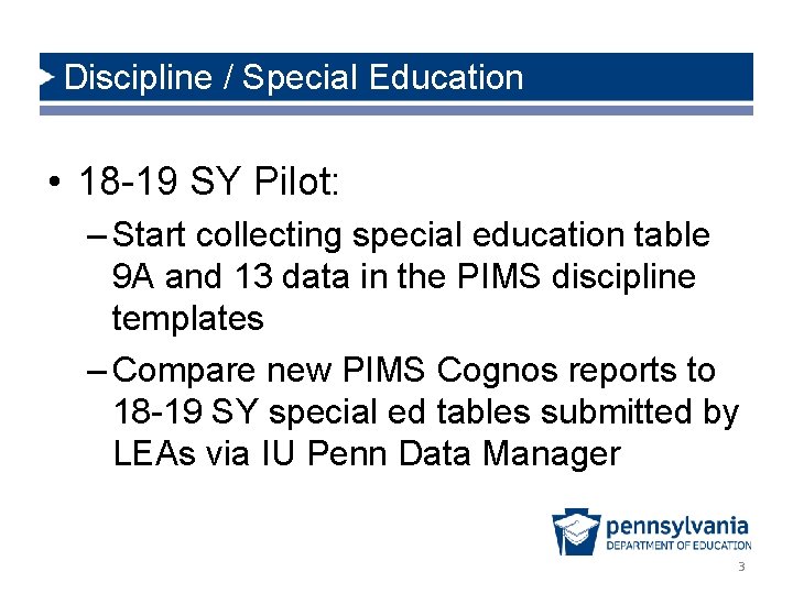 Discipline / Special Education • 18 -19 SY Pilot: – Start collecting special education