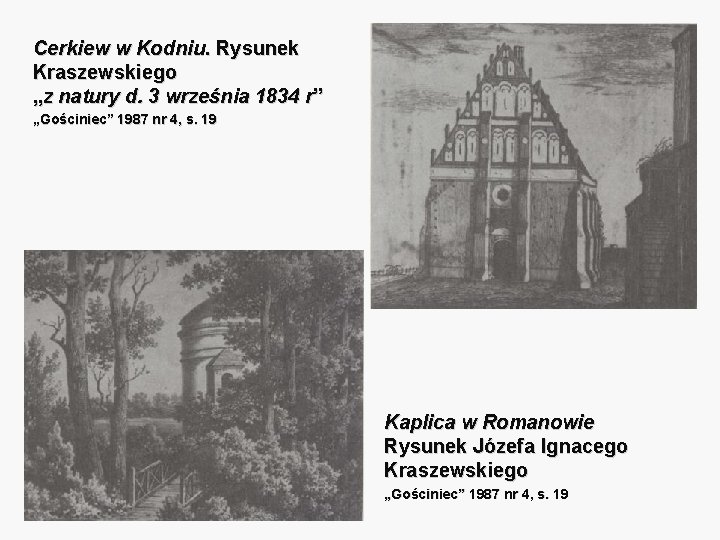 Cerkiew w Kodniu. Rysunek Kraszewskiego „z natury d. 3 września 1834 r” „Gościniec” 1987