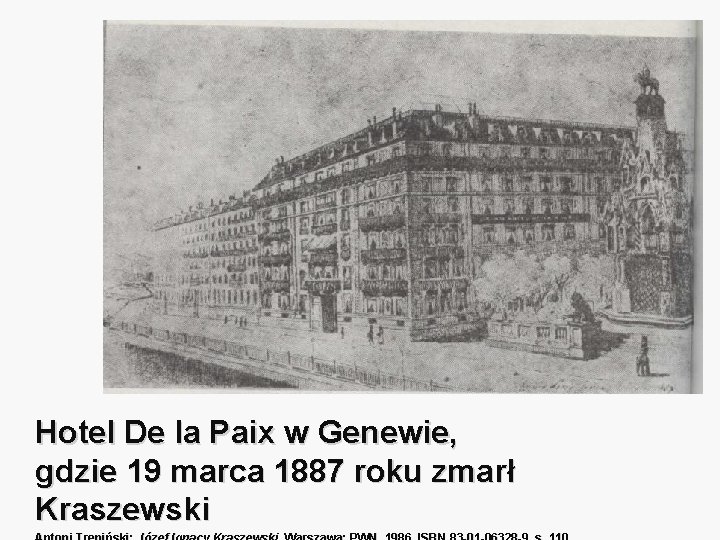 Hotel De la Paix w Genewie, gdzie 19 marca 1887 roku zmarł Kraszewski 