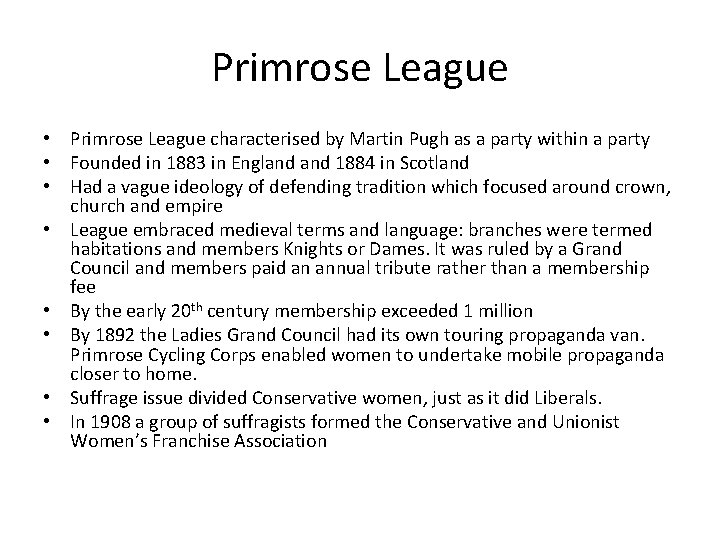 Primrose League • Primrose League characterised by Martin Pugh as a party within a