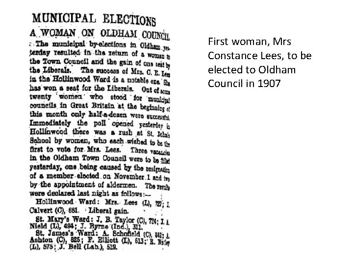 First woman, Mrs Constance Lees, to be elected to Oldham Council in 1907 
