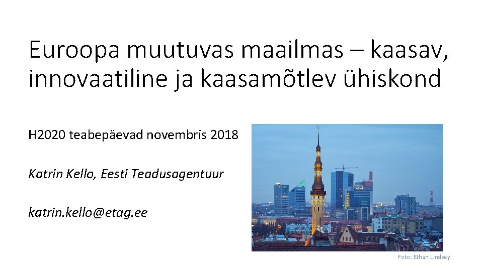 Euroopa muutuvas maailmas – kaasav, innovaatiline ja kaasamõtlev ühiskond H 2020 teabepäevad novembris 2018