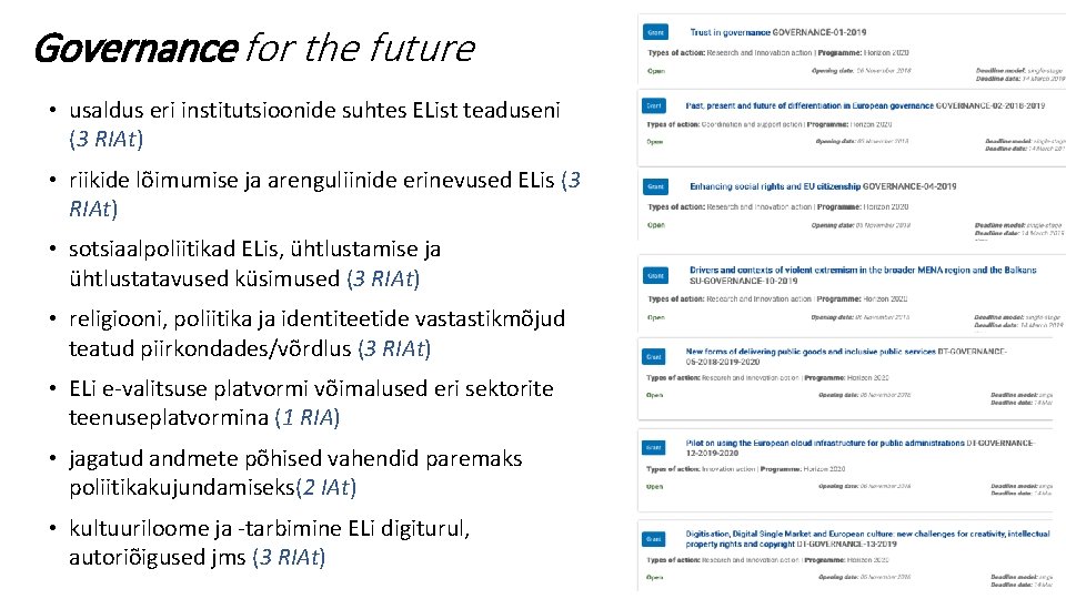 Governance for the future • usaldus eri institutsioonide suhtes EList teaduseni (3 RIAt) •