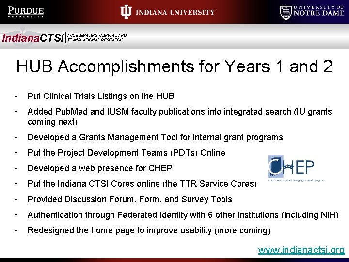 Indiana. CTSI ACCELERATING CLINICAL AND TRANSLATIONAL RESEARCH HUB Accomplishments for Years 1 and 2 Indiana. CTSI ACCELERATING CLINICAL AND TRANSLATIONAL RESEARCH HUB Accomplishments for Years 1 and 2